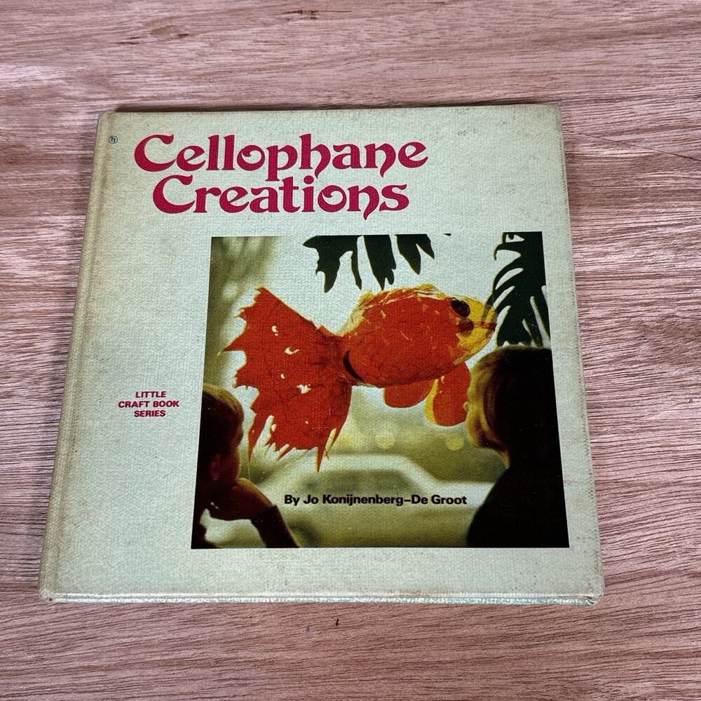 Vintage Cellophane Creations (1972) by Jo Konijnenberg-De Groot Hardcover - Rare